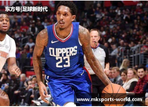MK体育快船将重点放在新赛季年轻球员的培养上：激发新一代篮球天才 - 副本
